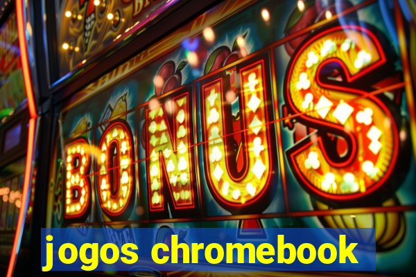 jogos chromebook